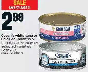 Loblaws Ocean's white tuna or gold seal skinless or boneless pink salmon offer
