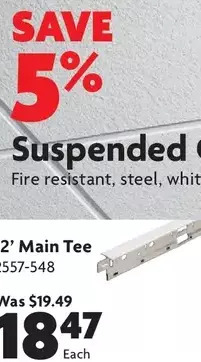 Home Hardware Suspended ceiling grid: 12' main tee offer