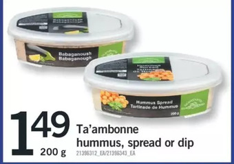 Fortinos Ta'ambonne hummus, spread or dip offer