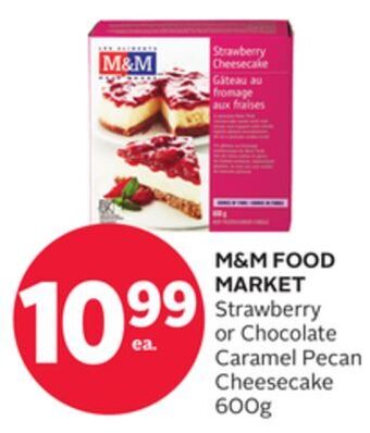 Rexall M&m food market strawberry or chocolate caramel pecan cheesecake offer