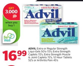 Rexall Advil extra or regular strength liqui-gels 50' s-72' s, extra strength caplets 72' s, extra strength muscle & joint caplets 7 offer