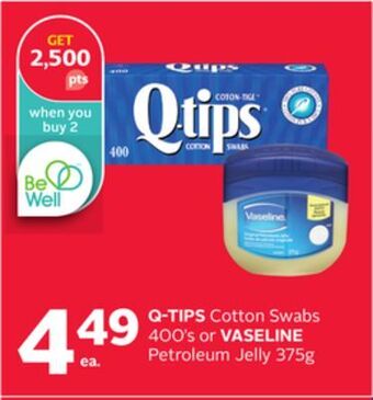 Rexall Q-tips cotton swabs 400' s or vaseline petroleum jelly 375g offer