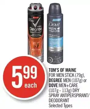 Shoppers Drug Mart Tom's of maine for men stick, degree men or dove men+care dry spray antiperspirant/deodorant offer