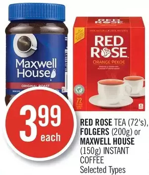 Shoppers Drug Mart Red rose tea, folgers or maxwell house instant coffee offer