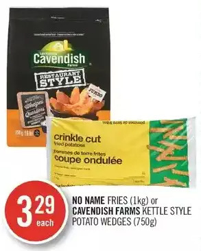 Shoppers Drug Mart No name fries or cavendish farms kettle style potato wedges offer