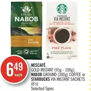Shoppers Drug Mart Nescafe gold instant, nabob ground coffee or starbucks via instant sachets offer