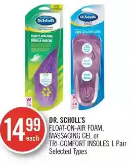 Shoppers Drug Mart Dr. scholl's float-on-air foam, massaging gel or tri-comfort insoles offer