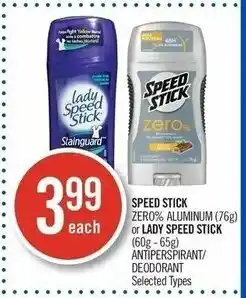 Shoppers Drug Mart Speed Stick zero% aluminum (76g) or Lady Speed Stick (60g - 65g) antiperspirant/deodorant offer