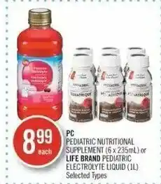 Shoppers Drug Mart PC Pediatric Nutritional Supplement (6 x 235ml) or Life Brand Pediatric Electrolyte Liquid 1L offer