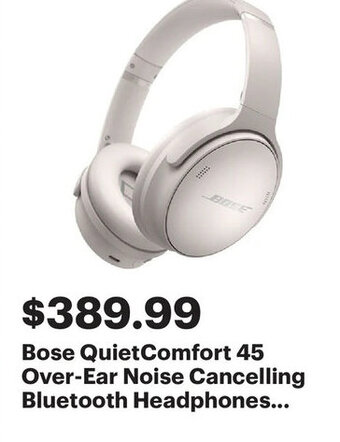 Best Buy Bose quietcomfort 45 over-ear noise cancelling bluetooth headphones offer