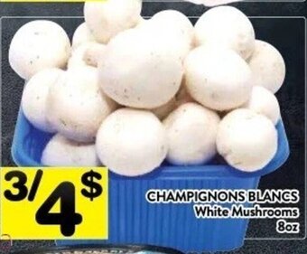 Supermarché PA Champignons blancs white mushrooms 8oz offer