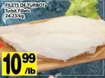 Supermarché PA Filets de turbot per lb offer