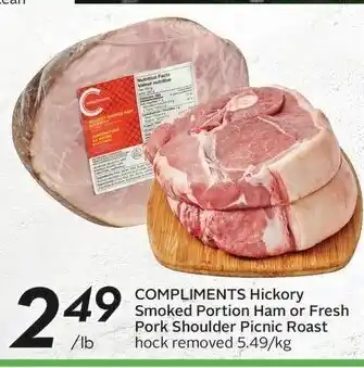 Sobeys Compliments hickory smoked portion ham or fresh pork shoulder picnic roast per lb offer