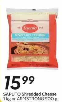 Sobeys Saputo shredded cheese 1kg or armstrong 900g offer