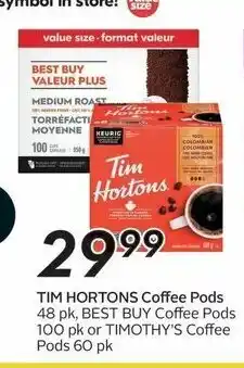 Sobeys Tim hortons coffee pods 48pk or best buy coffee pods 100pk offer