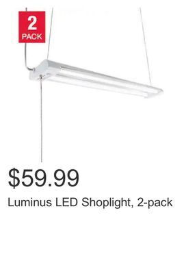 Costco Luminus led shoplight, 2-pack offer