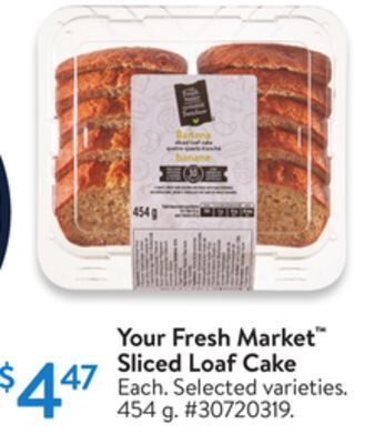 Walmart Your fresh market sliced loaf cake offer
