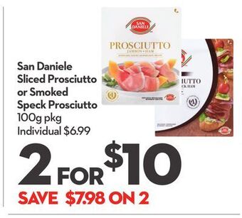 Longo's San daniele sliced prosciutto or smoked speck prosciutto offer