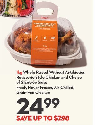 Longo's 1kg whole raised without antibiotics rotisserie style chicken and choice of 2 entrée sides offer