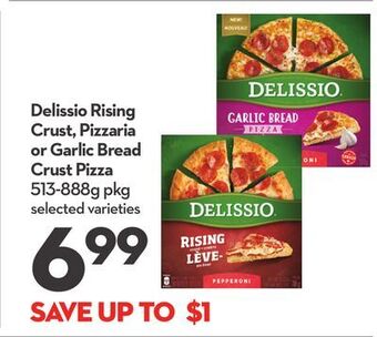 Longo's Delissio rising crust, pizzaria or garlic bread crust pizza offer