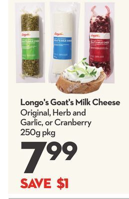 Longo's Longo's goat's milk cheese offer