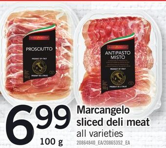 Fortinos Marcangelo sliced deli meat, 100 g offer