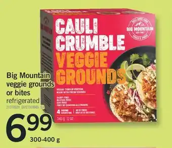 Fortinos Big mountain veggie grounds or bites, 300-400 g offer