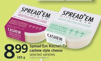 Fortinos Spread'em kitchen co. cashew style cheese, 183 g offer