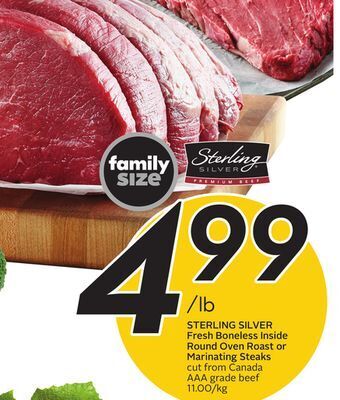 Sobeys Sterling silver fresh boneless inside round oven roast or marinating steaks offer
