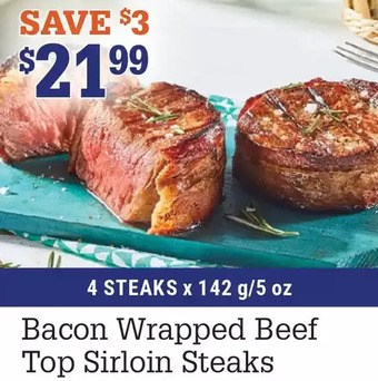M & M Food Market Bacon wrapped beef top sirloin steaks offer