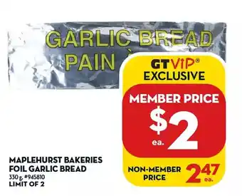 Giant Tiger Maplehurst bakeries foil garlic bread offer