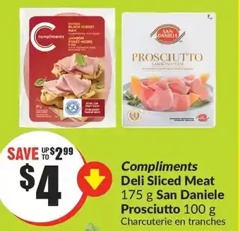 FreshCo Compliments deli sliced meat | san daniele prosciutto offer