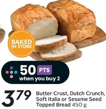 Sobeys Butter crust, dutch crunch, soft italia or sesame seed topped bread offer