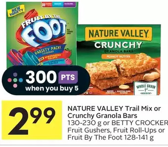Foodland Nature valley trail mix or crunchy granola bars or betty crocker fruit gushers, fruit roll-ups or fruit by the foot offer
