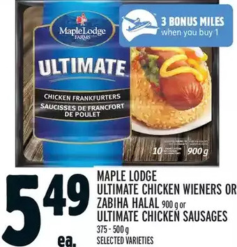 Metro Maple lodge ultimate chicken wieners or zabiha halal or ultimate chicken sausages offer