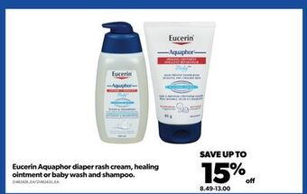 Real Canadian Superstore Eucerin aquaphor diaper rash cream, healing ointment or baby wash and shampoo. offer