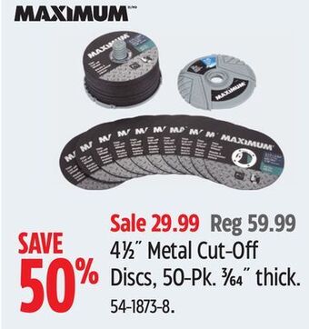 Canadian Tire Maximum 4½" metal cut-off discs, 50-pk offer