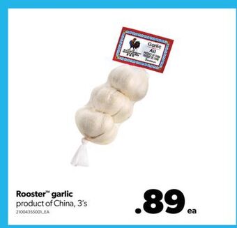 Real Canadian Superstore Rooster™ garlic, 3's offer