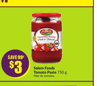 Chalo FreshCo Salem foods tomato paste 750 g offer