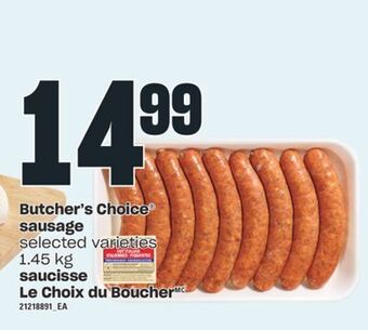 Valu-mart Saucisse le choix du boucher 1.45 kg offer