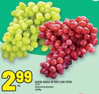 Metro Raisins rouges ou verts sans pepins per lb offer