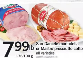 Fortinos San daniele mortadella or mastro prosciutto cotto offer
