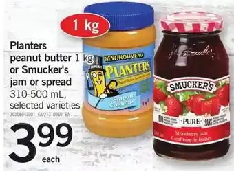 Fortinos Planters peanut butter or smucker's jam or spread offer