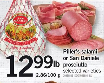 Fortinos Piller's salami or san daniele prosciutto offer