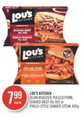 Shoppers Drug Mart Lou's kitchen slow roasted pulled pork, shaved beef au jus or philly-style shaved steak offer