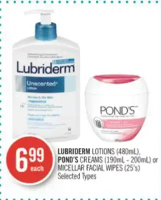 Shoppers Drug Mart Lubriderm lotions (480ml), pond's creams (190ml - 200ml) or micellar facial wipes (25's) offer