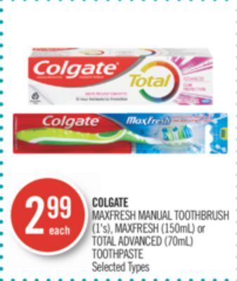 Shoppers Drug Mart Colgate maxfresh manual toothbrush (1's), maxfresh (150ml) or total advanced (70ml) toothpaste offer