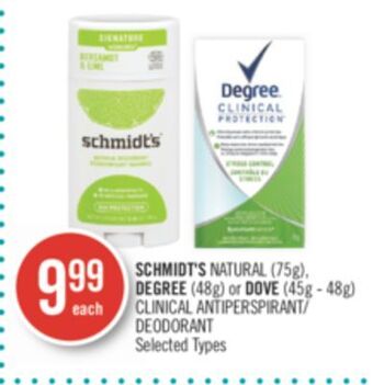 Shoppers Drug Mart Schmidt's natural (75g), degree (48g) or dove (45g - 48g) clinical antiperspirant/ deodorant offer