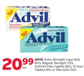 Rexall Advil extra strength liqui-gels 80' s, regular strength 115' s, arthritis pain caplets 80' s, 12 hour tablets 85' s or mini-g offer