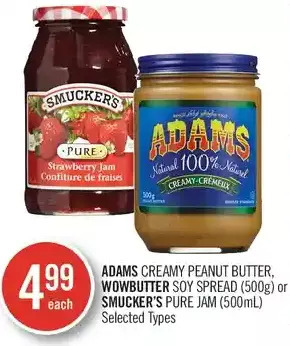 Shoppers Drug Mart Adams creamy peanut butter, wowbutter soy spread or smucker's pure jam offer